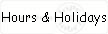 Hours & Holidays